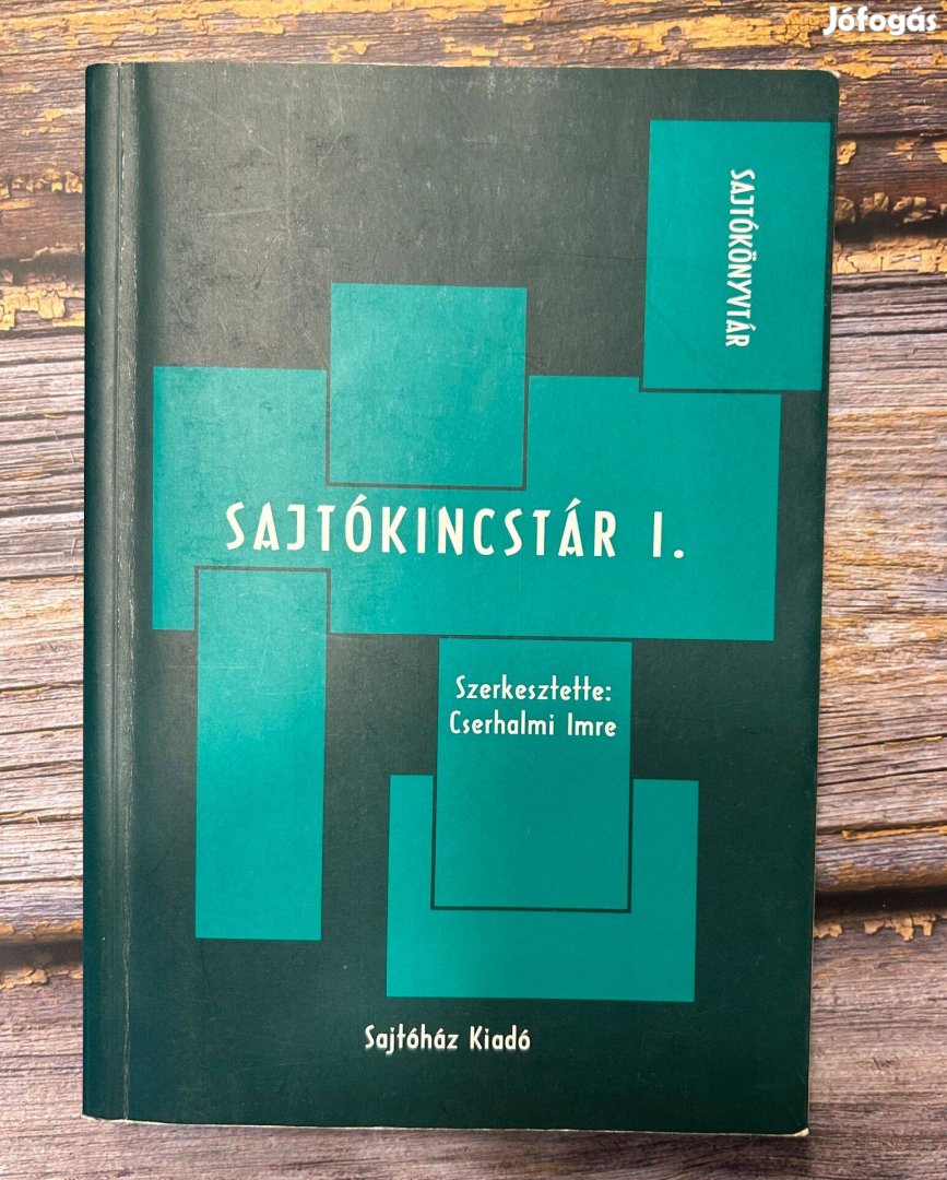 Sajtókincstár 1. Szöveggyűjtemény újságot írni és olvasni