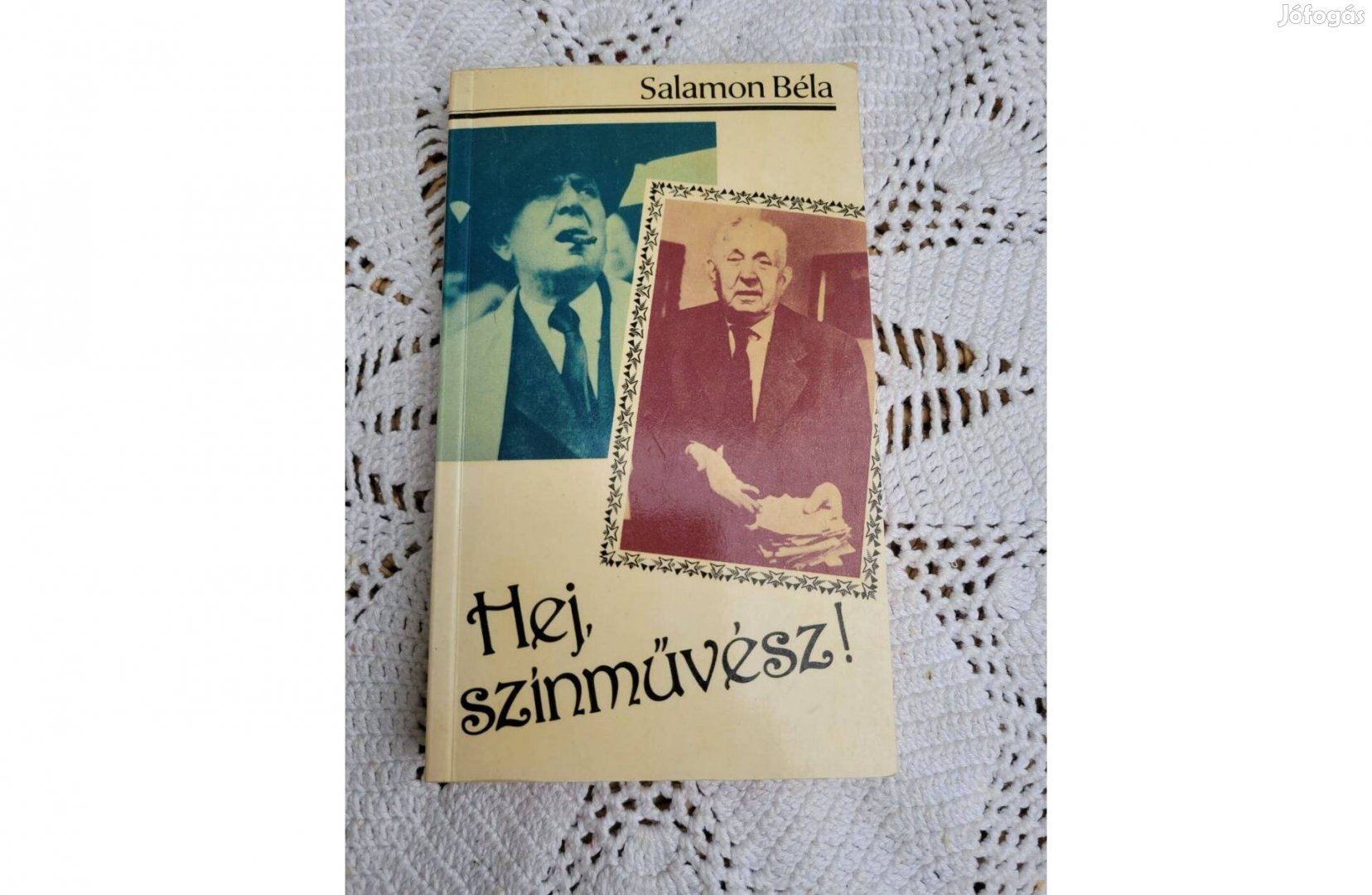 Salamon Béla Hej, színművész!