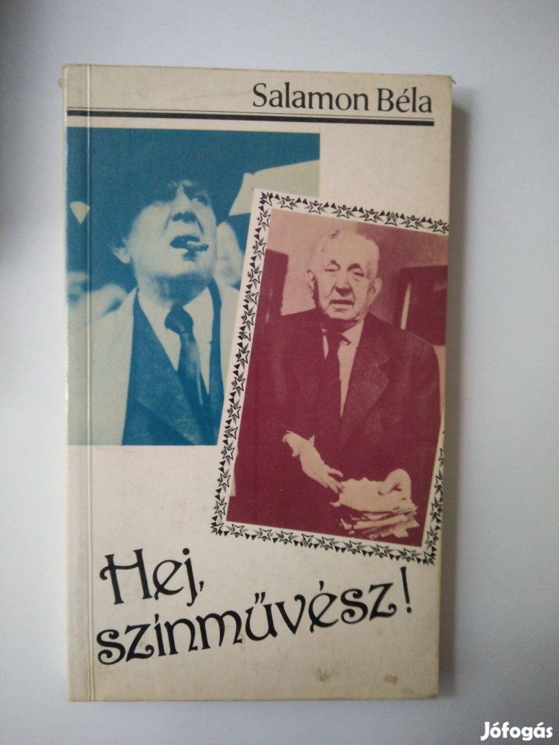 Salamon Béla - Hej, színművész