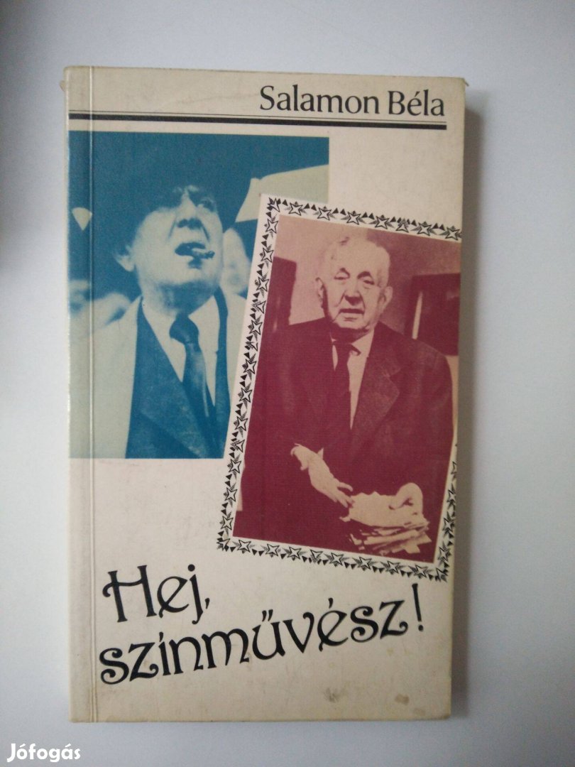 Salamon Béla - Hej, színművész