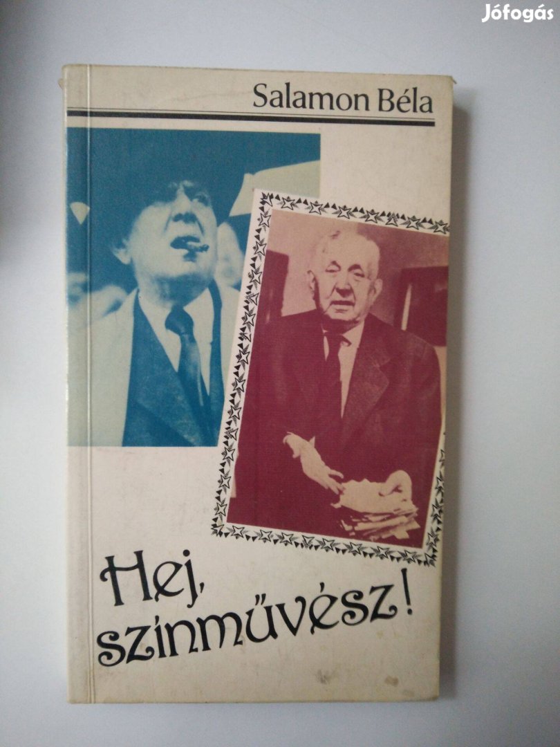 Salamon Béla - Hej, színművész
