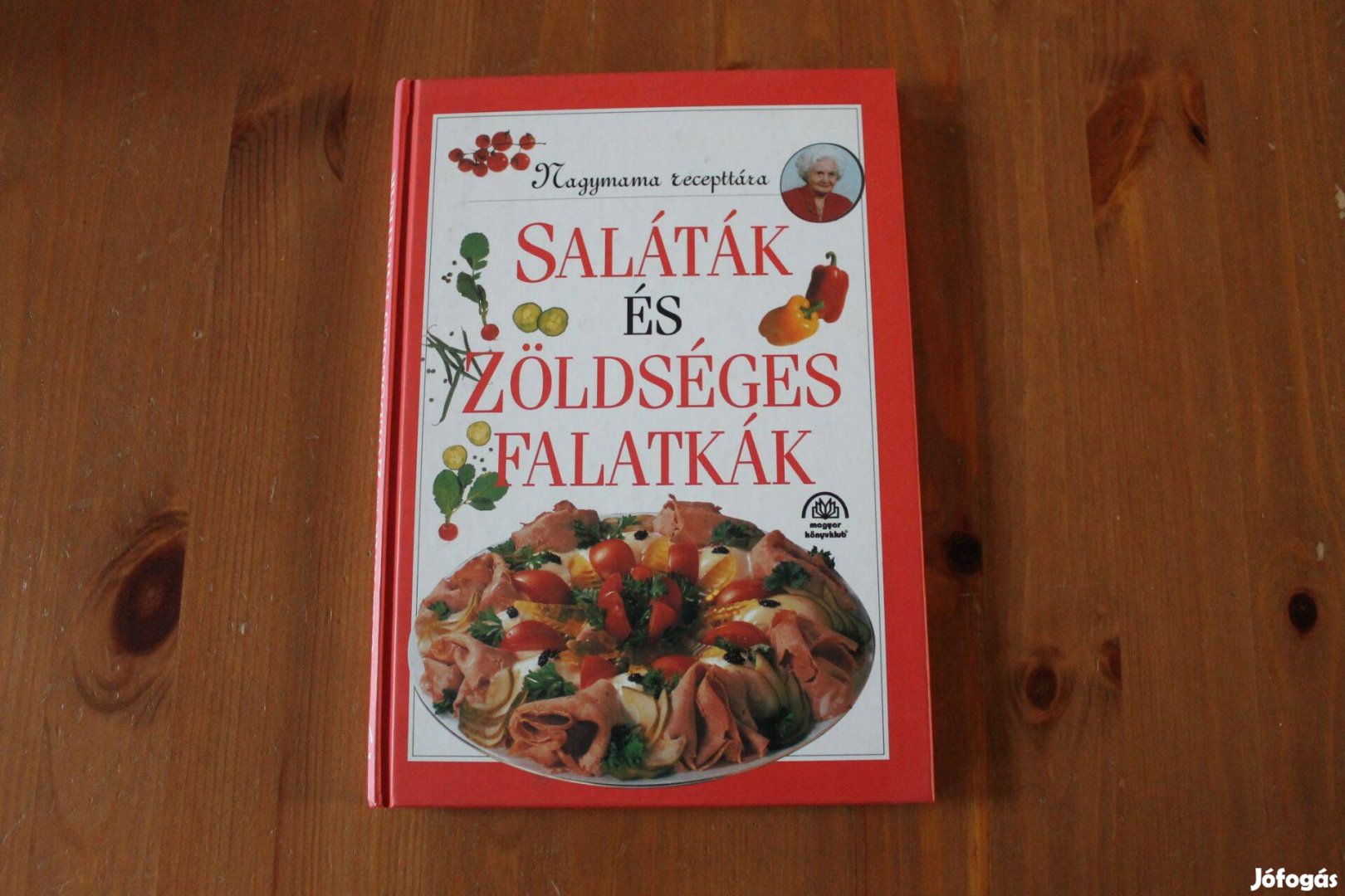 Saláták és zöldséges falatkák ( Nagymama recepttára )