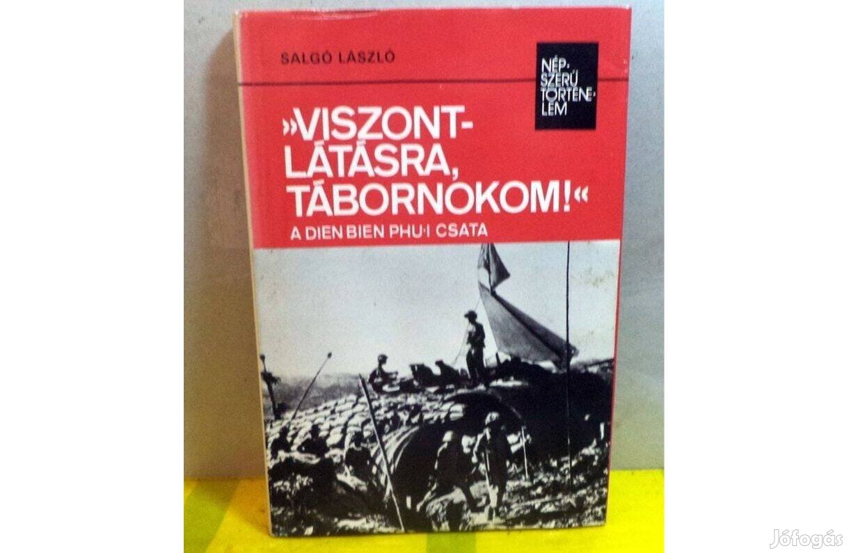 Salgó László: "Viszontlátásre, tábornokom!"