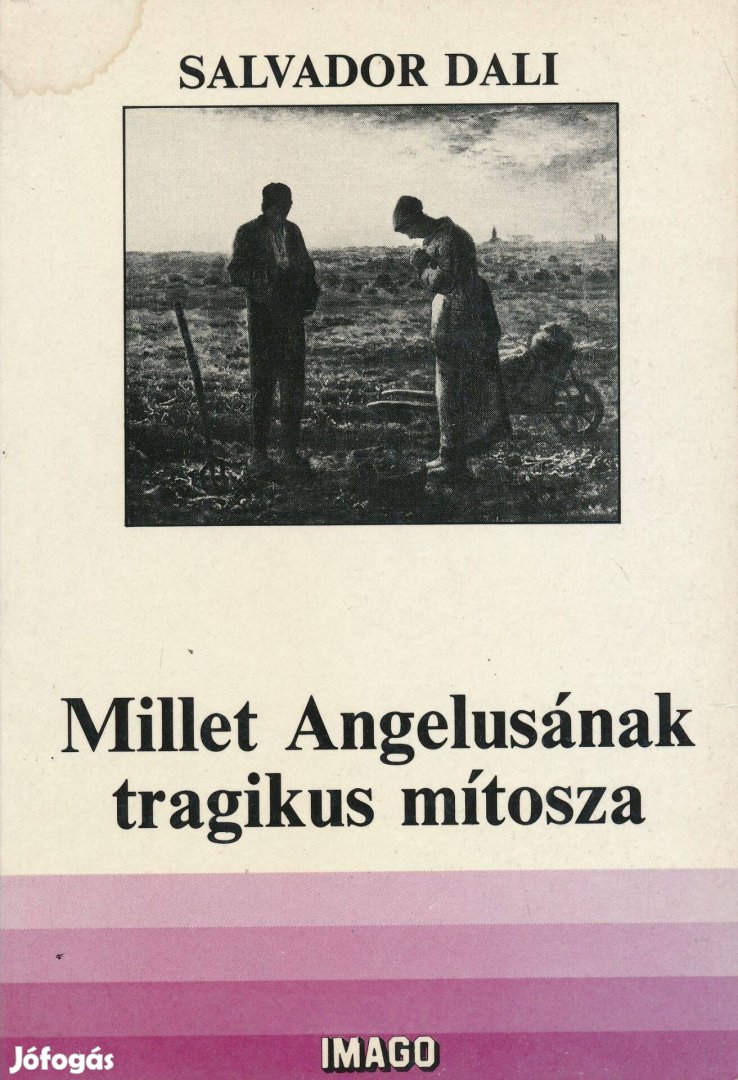 Salvador Dali: Millet Angelusának tragikus mítosza
