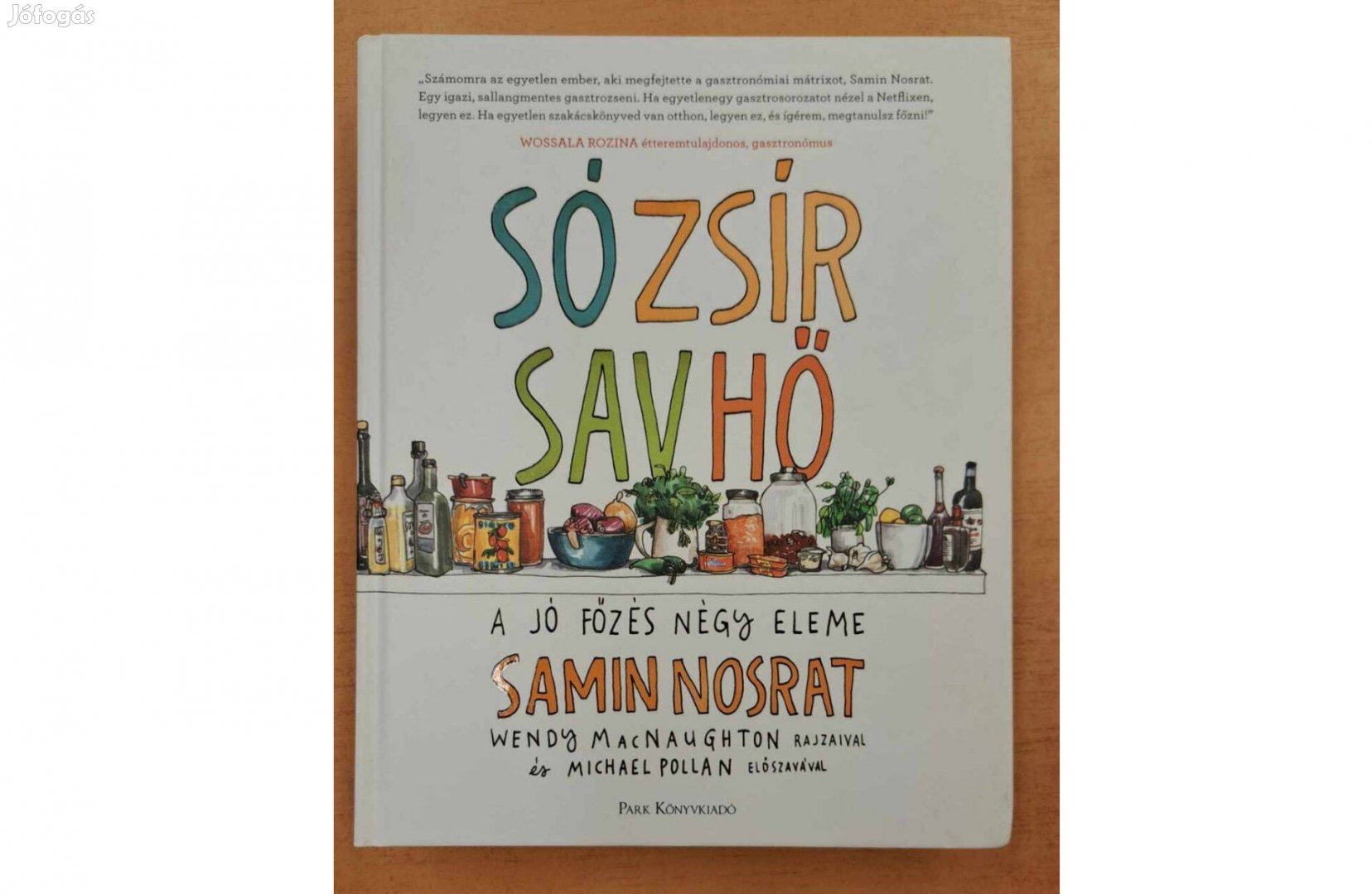 Samin Nosrat: Só, zsír, sav, hő (2018, első kiadás)