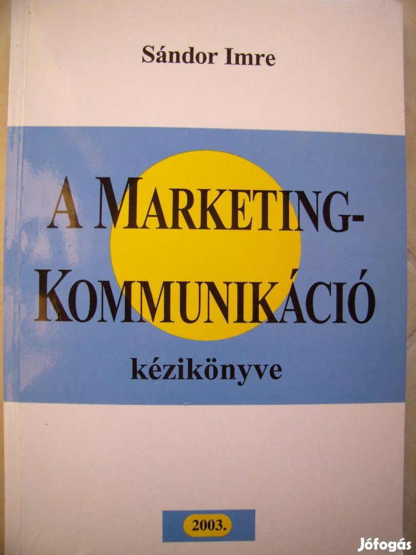 Sándor Imre: A marketingkommunikáció kézikönyve