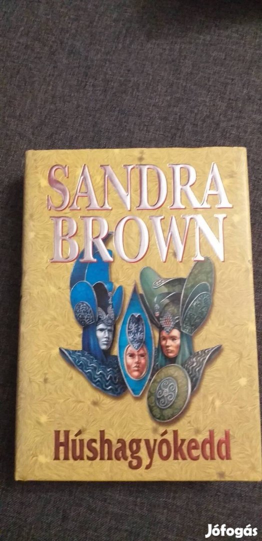 Sandra Brown Húshagyókedd könyv, könyvek