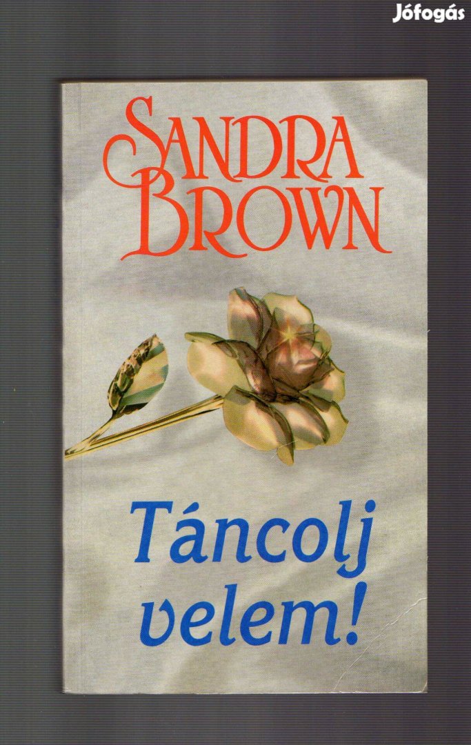 Sandra Brown: Táncolj velem! - új állapotú