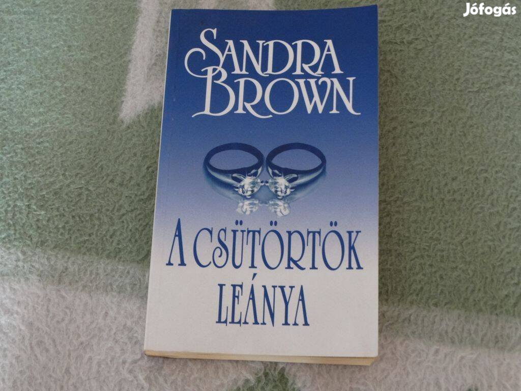 Sandra Brown - A csütörtök leánya romatikus regény könyv 2013