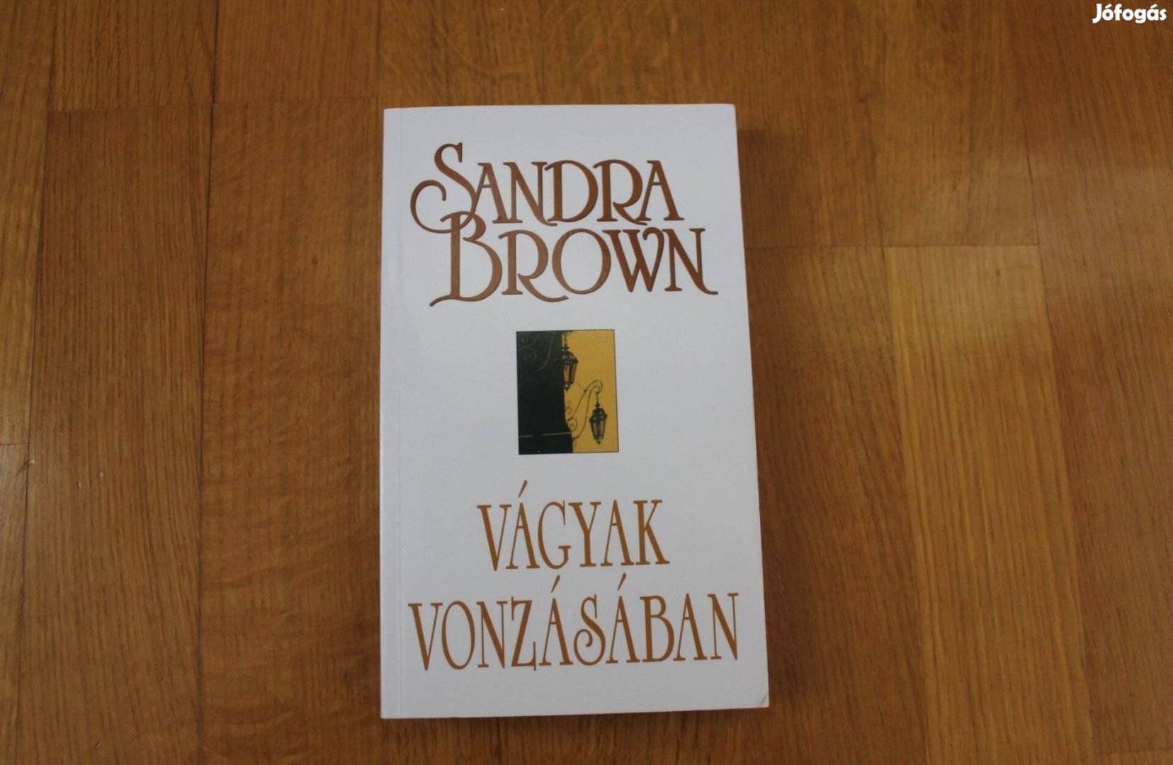 Sandra Brown - Vágyak vonzásában
