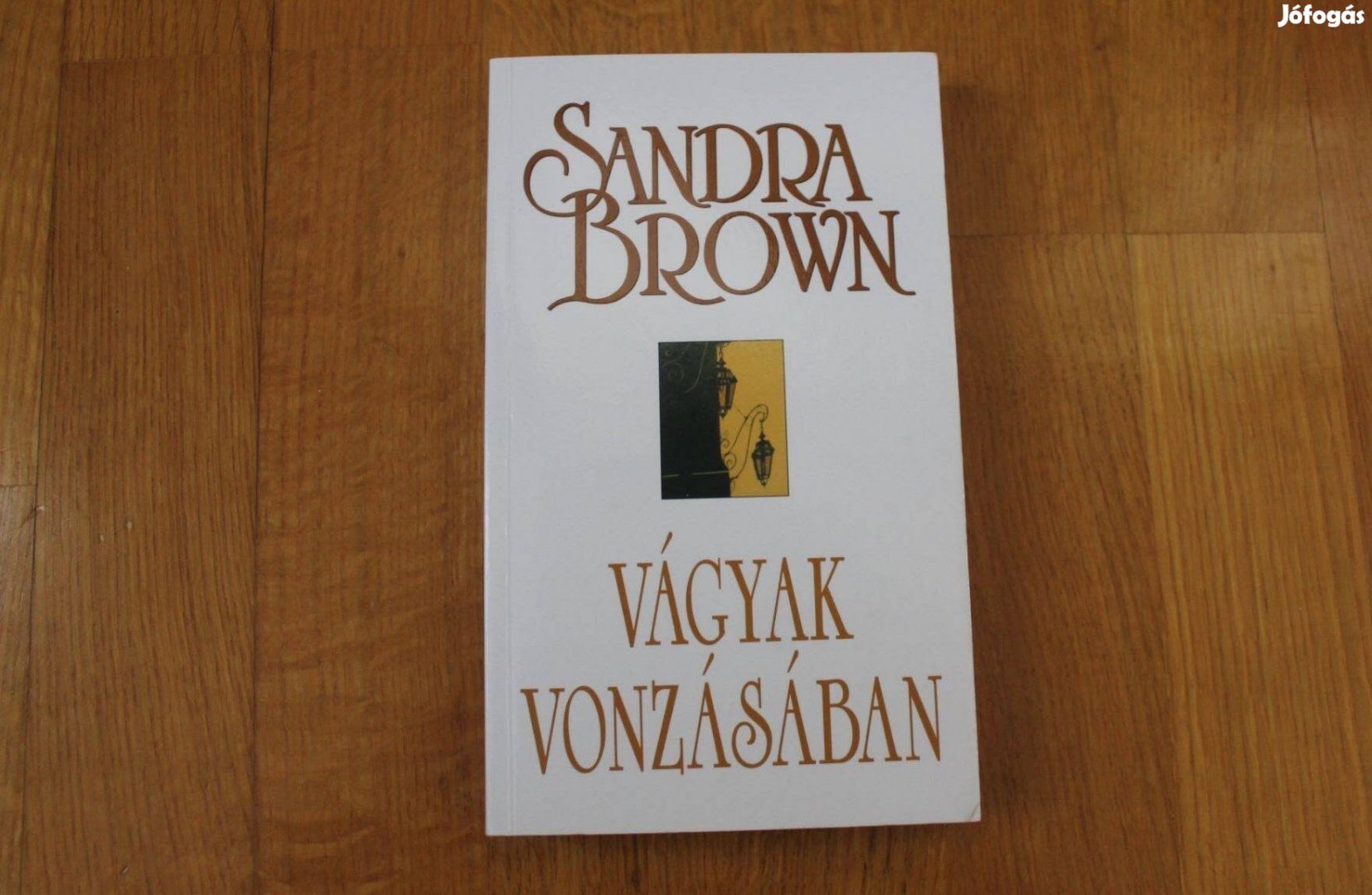 Sandra Brown - Vágyak vonzásában