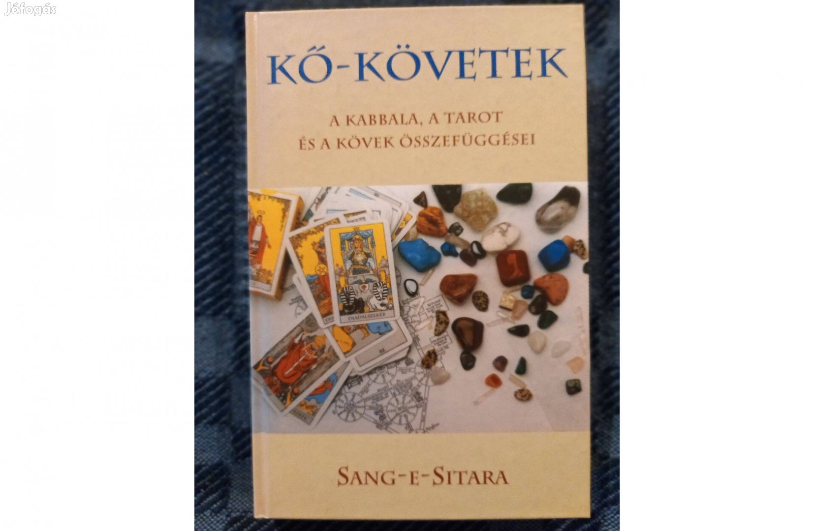 Sang-E-Sitara:Kő-követek(A kabbala a tarot és a kövek.) könyv eladó