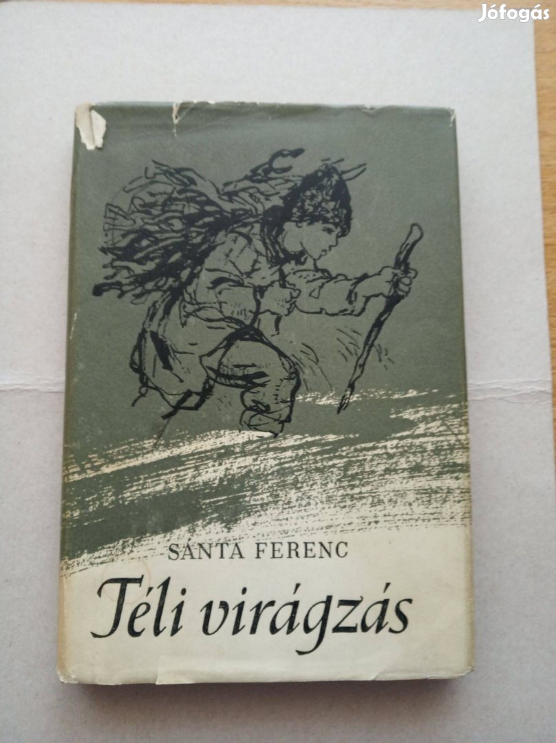 Sánta Ferenc Téli virágzás aláírt, dedikált könyv