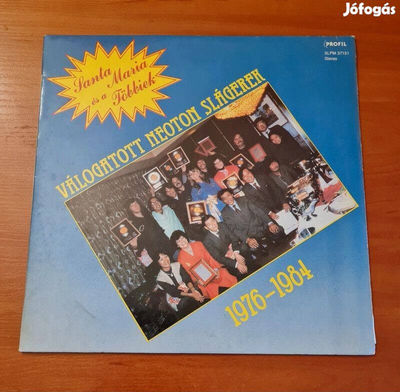 Santa maria és a Többiek (Válogatott Neoton Slágerek) 1976-1984; LP, V