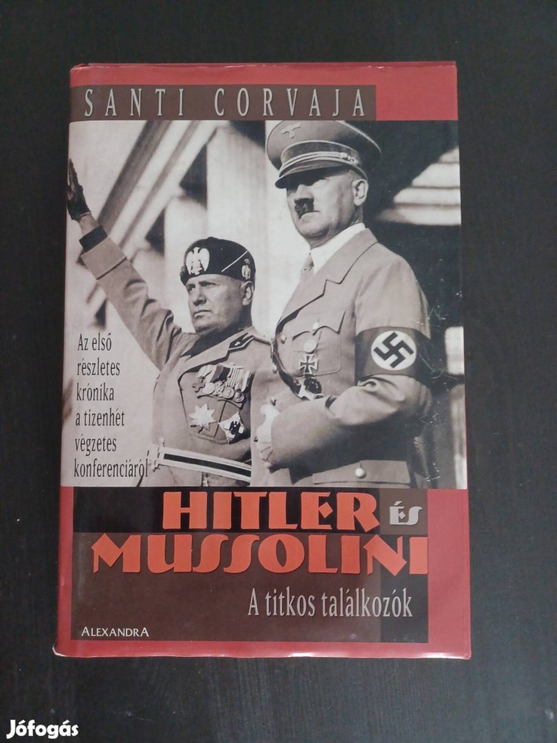 Santi Corvaja, Hitler és Mussolini, a titkos találkozók