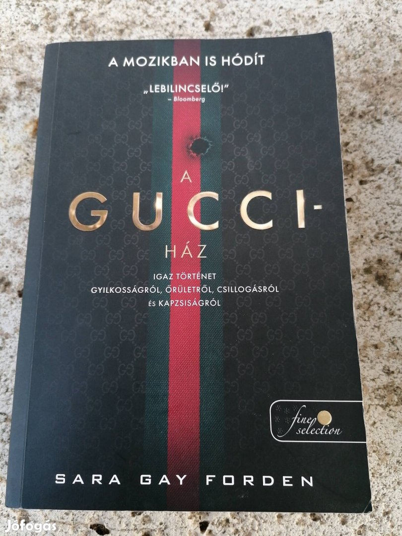 Sara Gay Forden - A Gucci ház