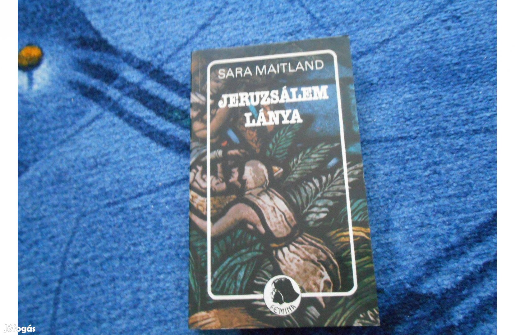 Sara Maitland: Jeruzsálem lánya