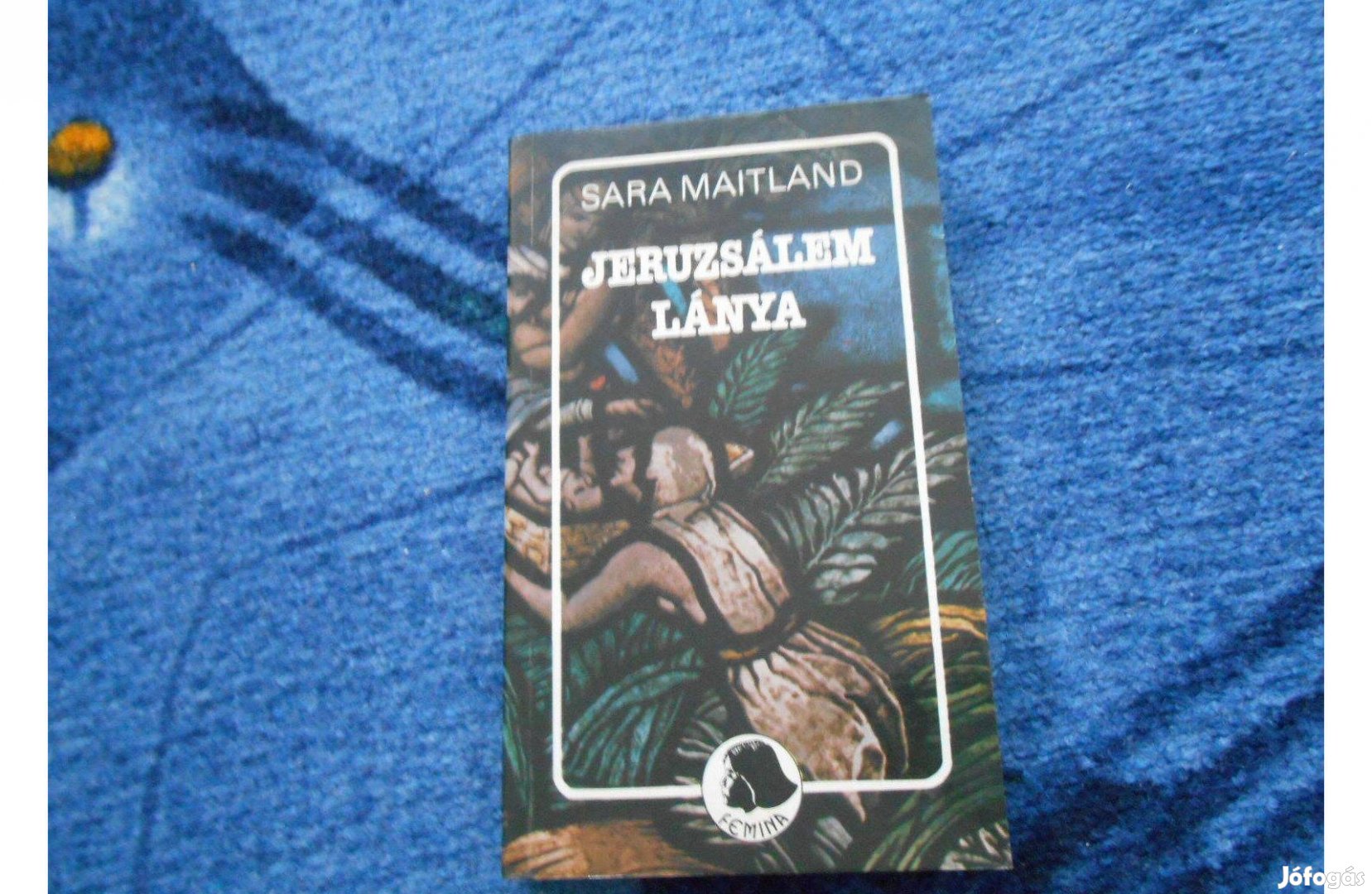 Sara Maitland: Jeruzsálem lánya