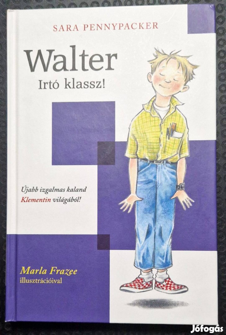 Sara Pennypacker - Walter Irtó klassz!