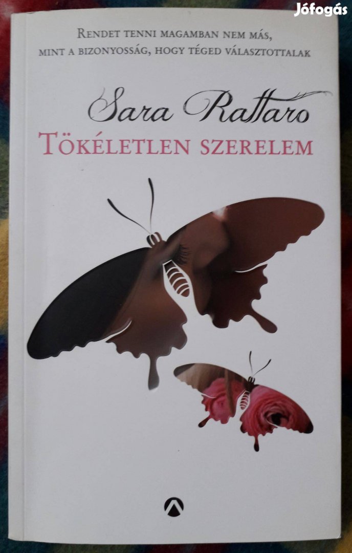 Sara Rattaro: Tökéletlen szerelem