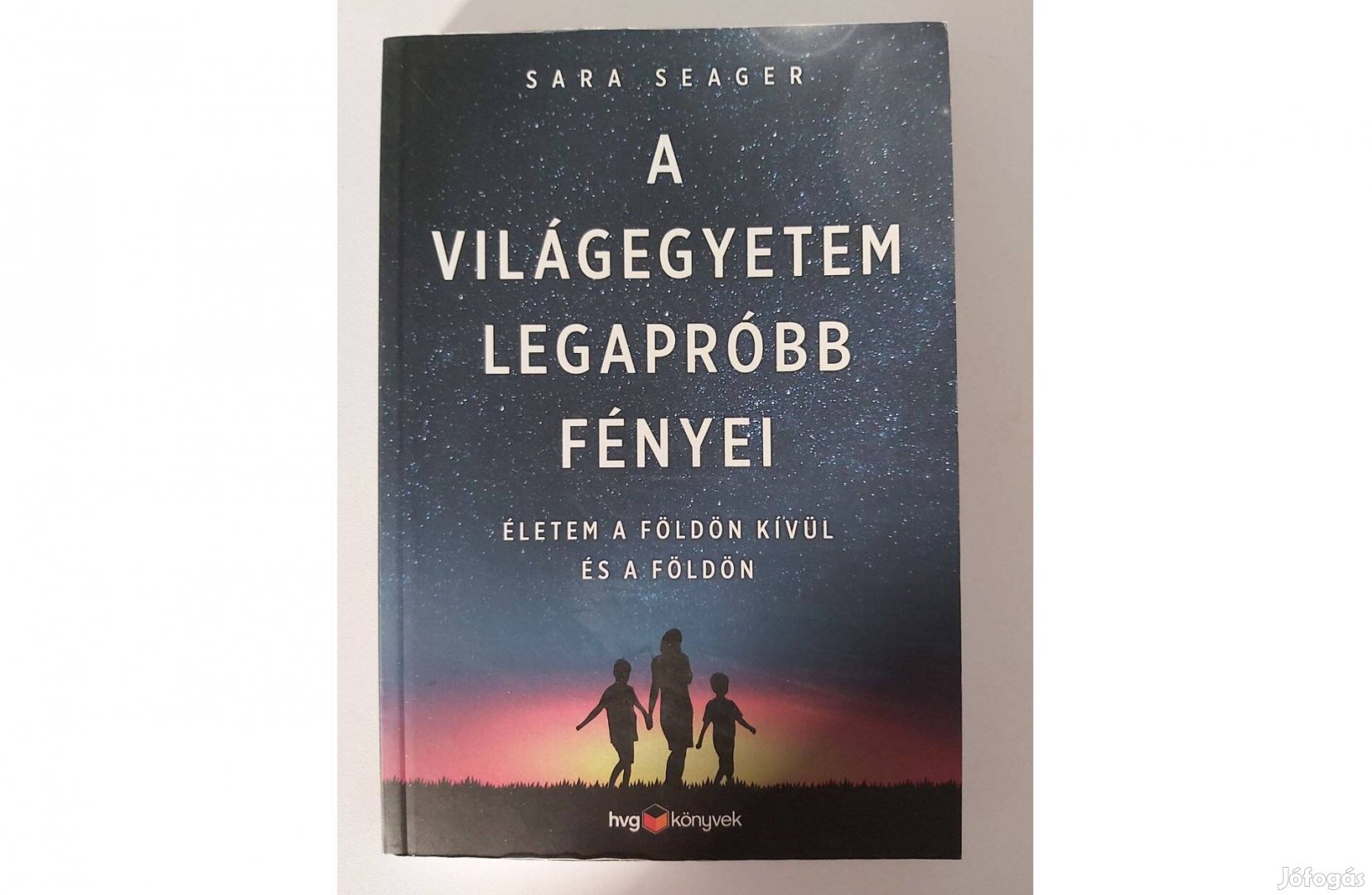 Sara Seager: A világegyetem legapróbb fényei (új pld.)