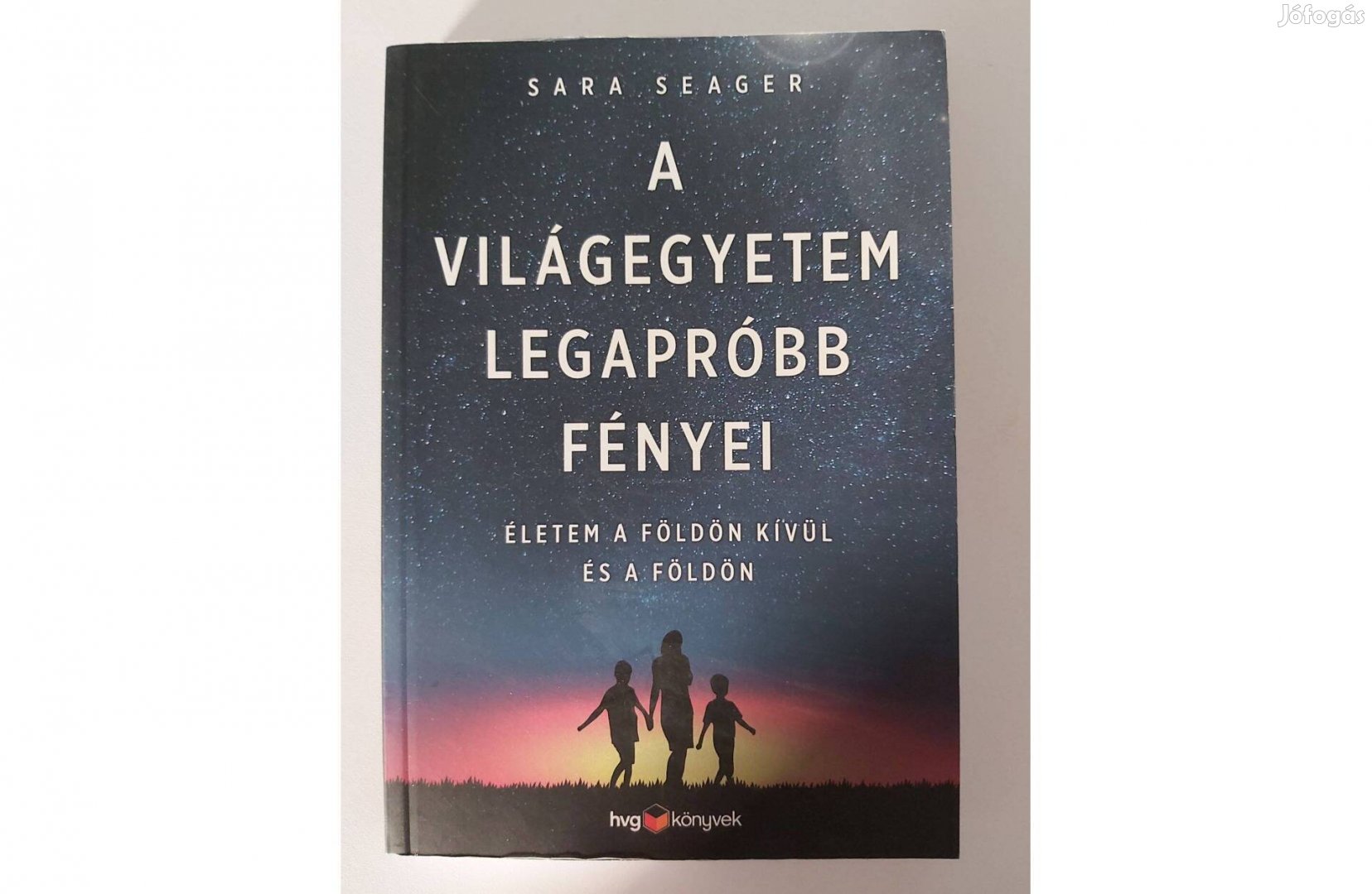 Sara Seager: A világegyetem legapróbb fényei (új pld.)