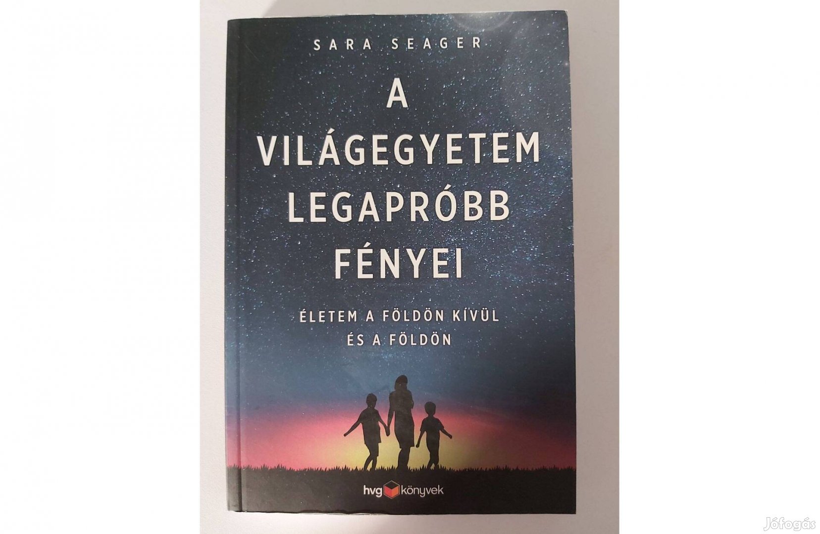 Sara Seager: A világegyetem legapróbb fényei (új pld.)