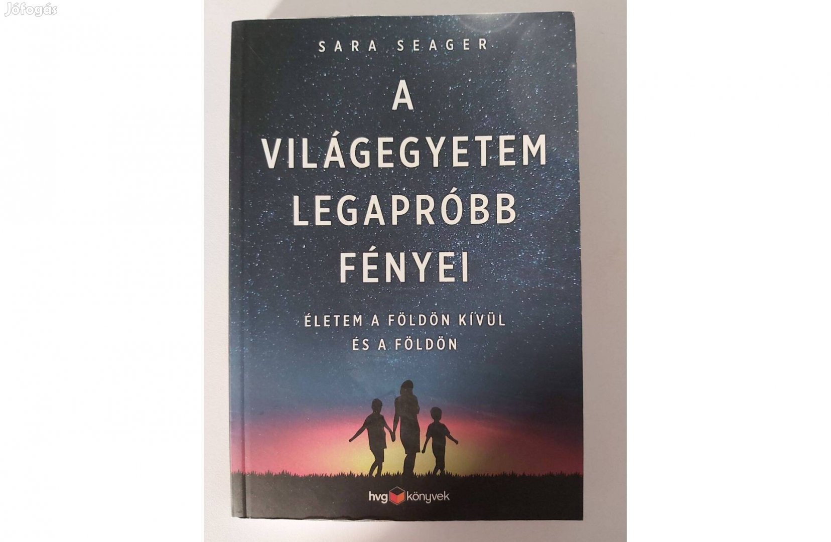 Sara Seager: A világegyetem legapróbb fényei (új pld.)
