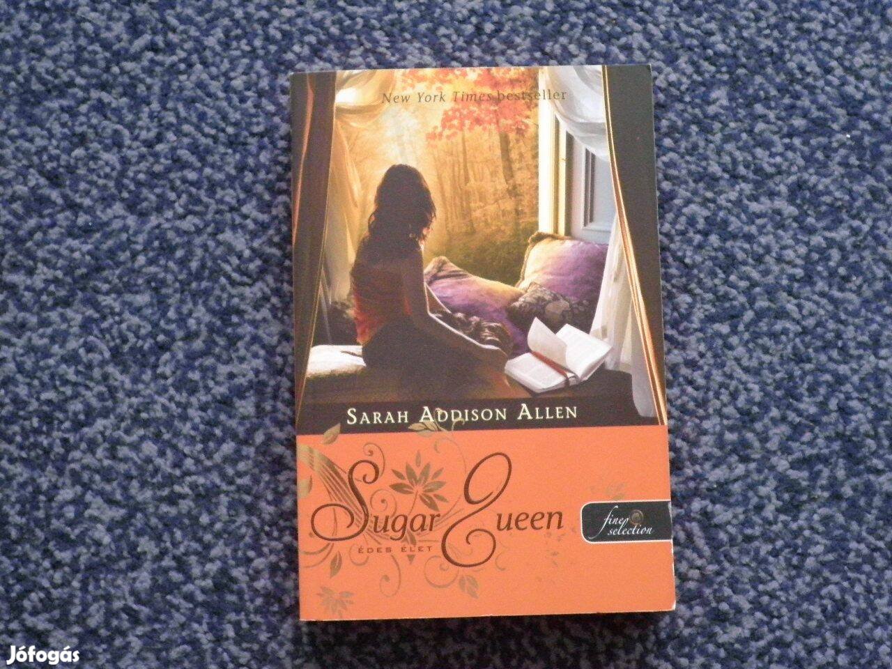 Sarah Addison Allen - Édes élet (Sugar Queen)