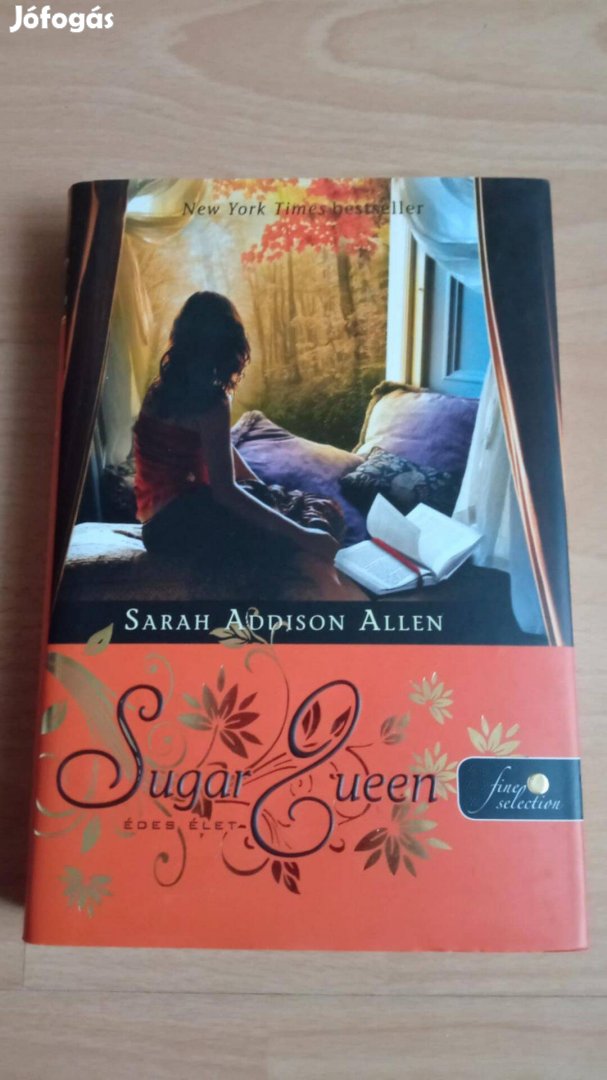 Sarah Addison Allen : Sugar Queen- Édes élet olvasatlan 1200 Ft