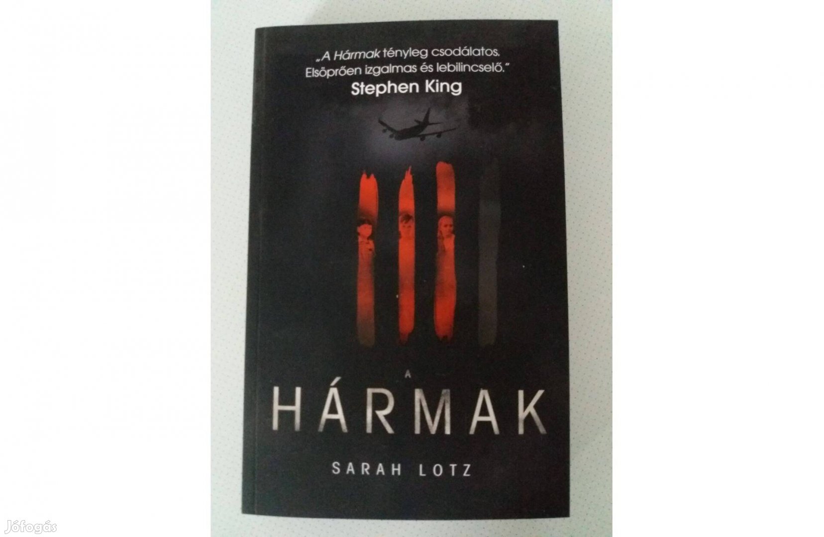 Sarah Lotz A Hármak új pld.