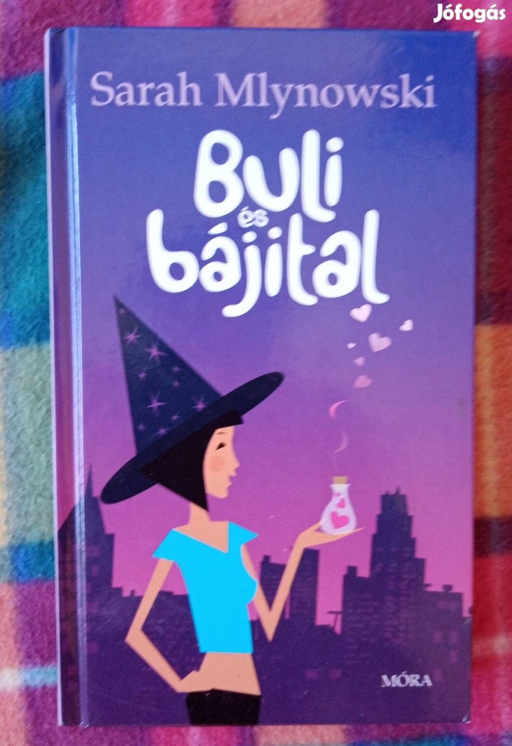 Sarah Mlynowski: Buli és bájital Magic in Manhattan 4