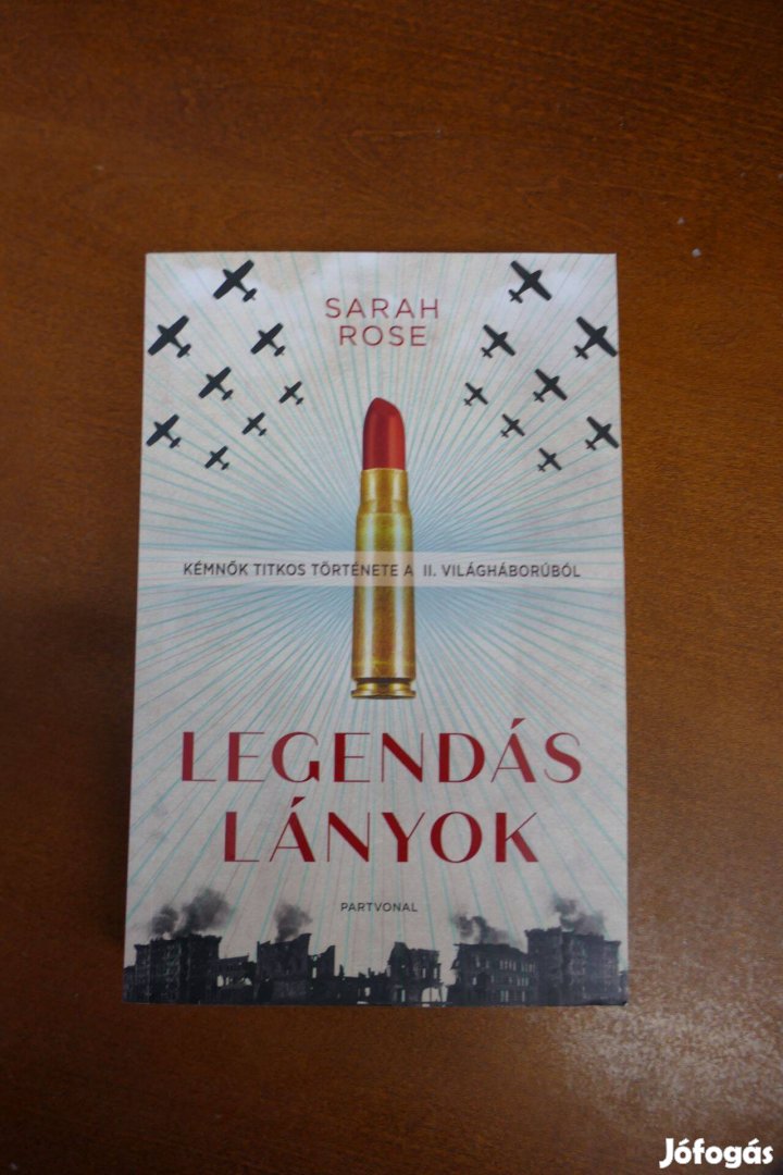 Sarah Rose - Legendás lányok