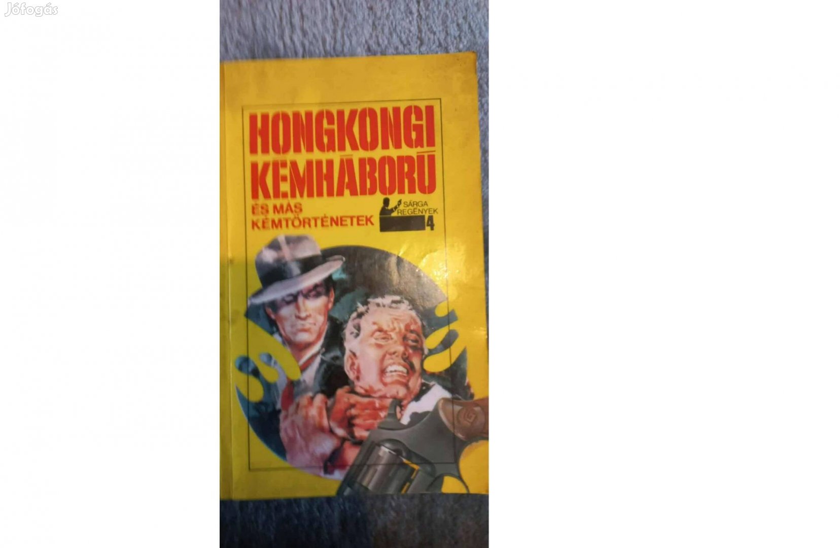 Sárga regények - Honkongi kémháború és más kémtörténetek