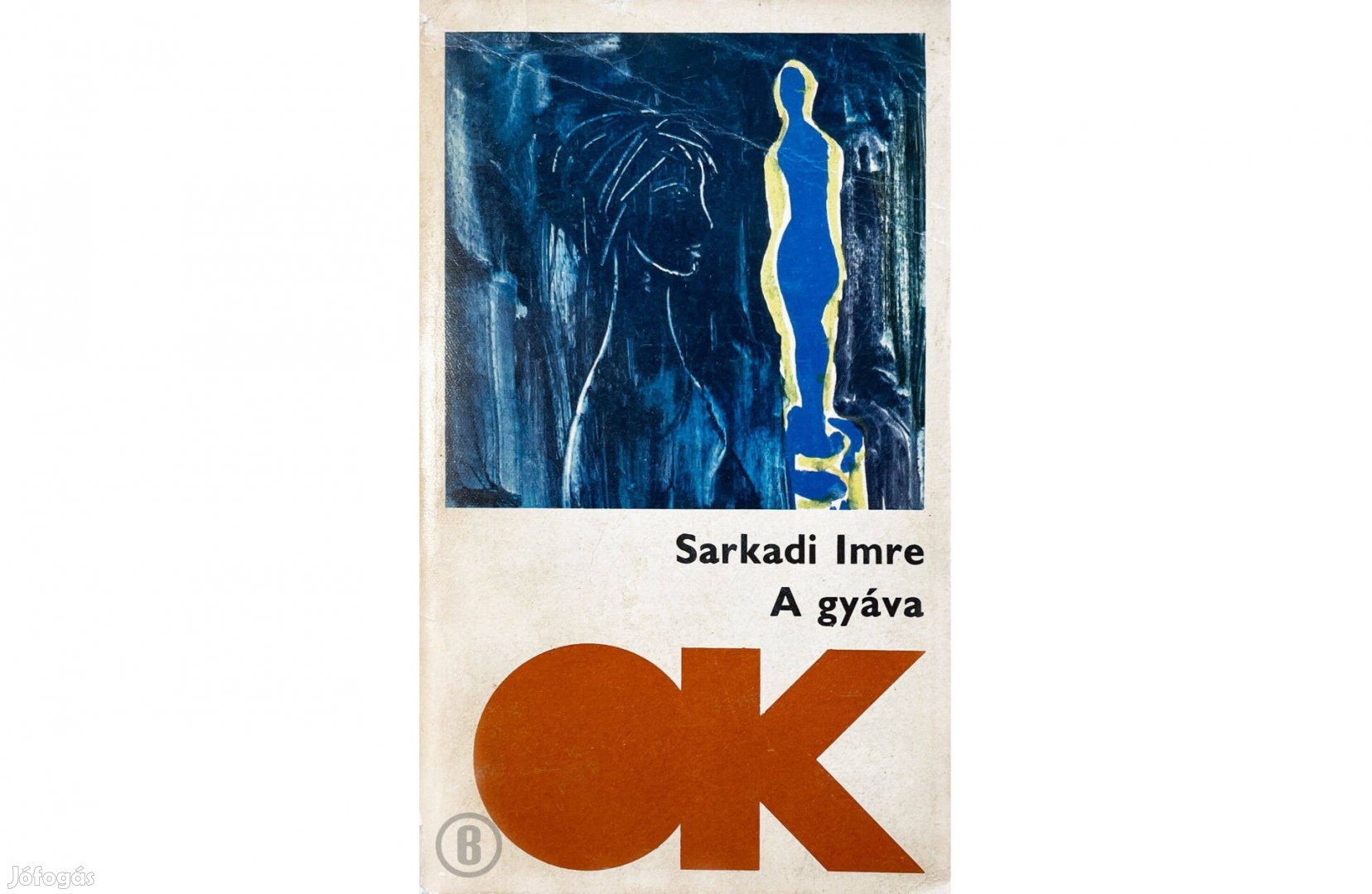 Sarkadi Imre: A gyáva (Csak személyesen!)