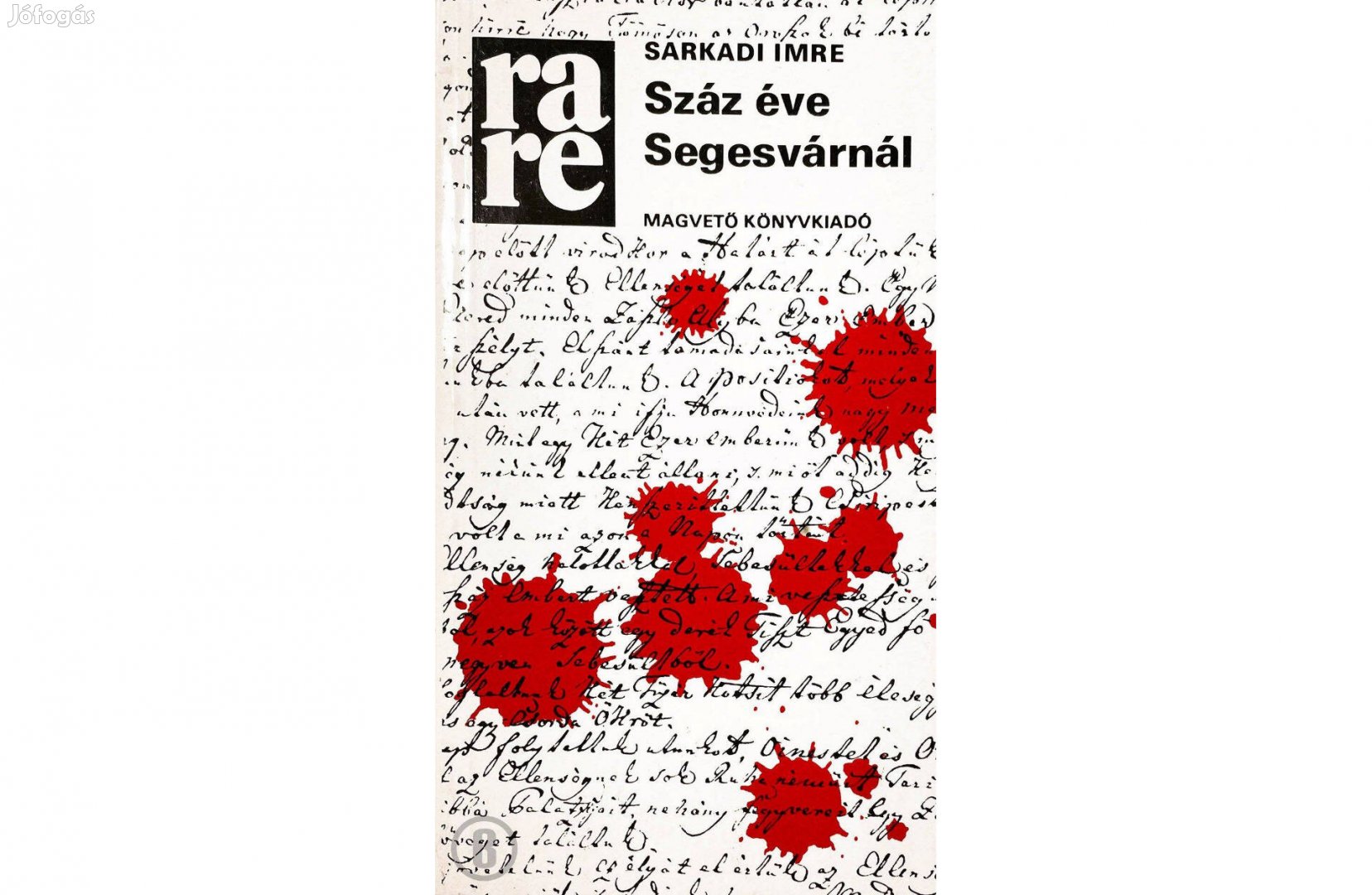 Sarkadi Imre: Száz éve Segesvárnál