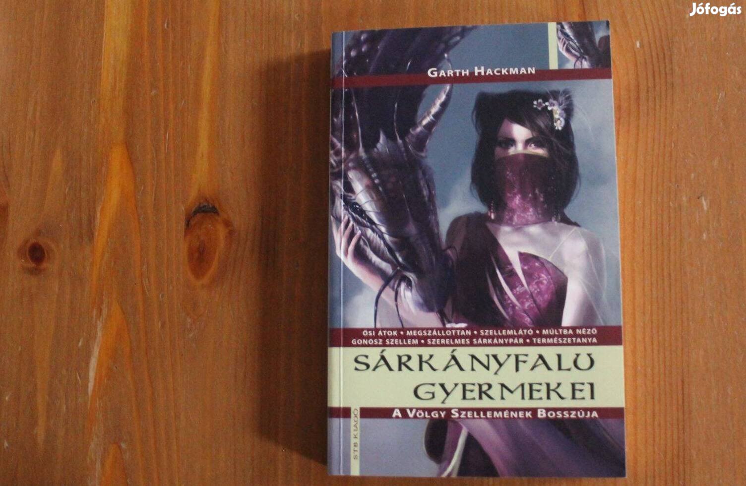 Sárkányfalu gyermekei - Garth Hackman