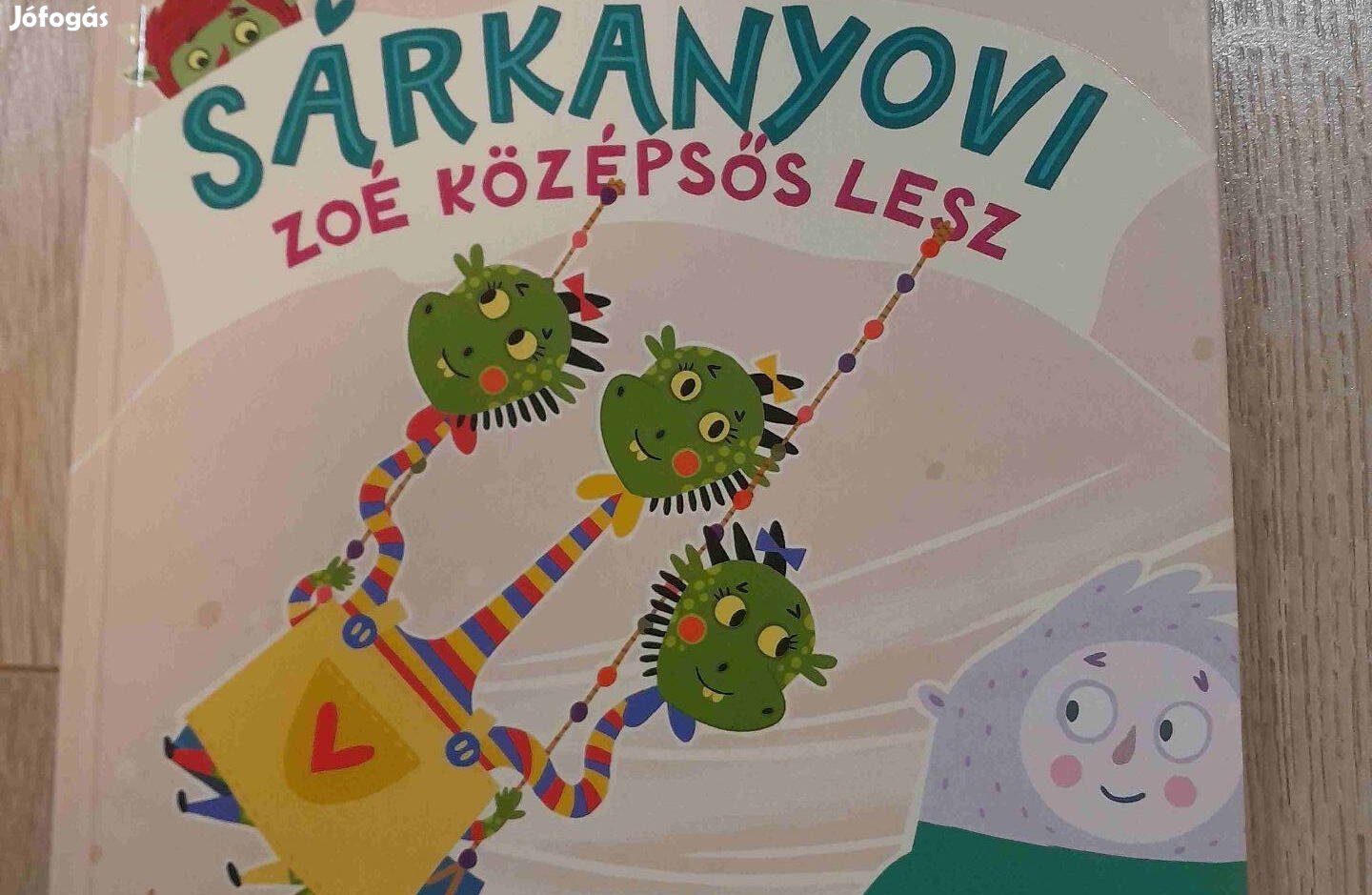 Sárkányovi - Zoé középsős lesz (Czernák Eszter)