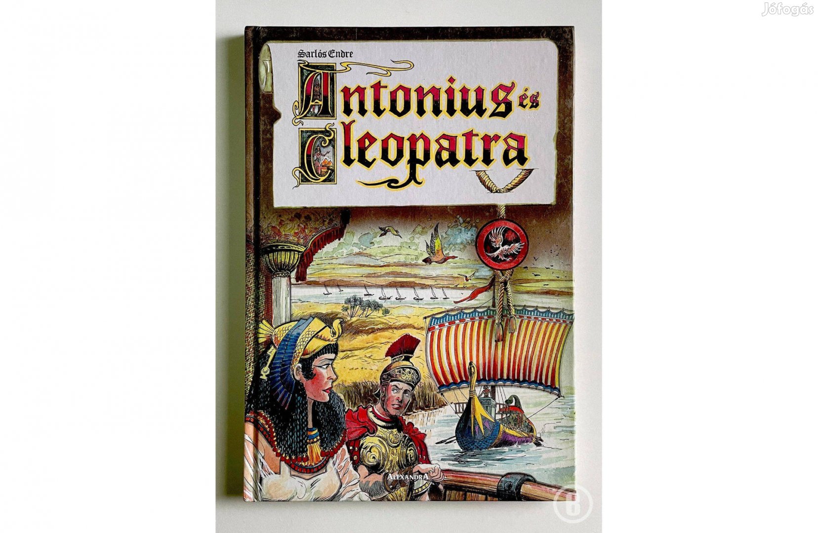 Sarlós Endre Antonius és Cleopatra - - - Csak személyesen!
