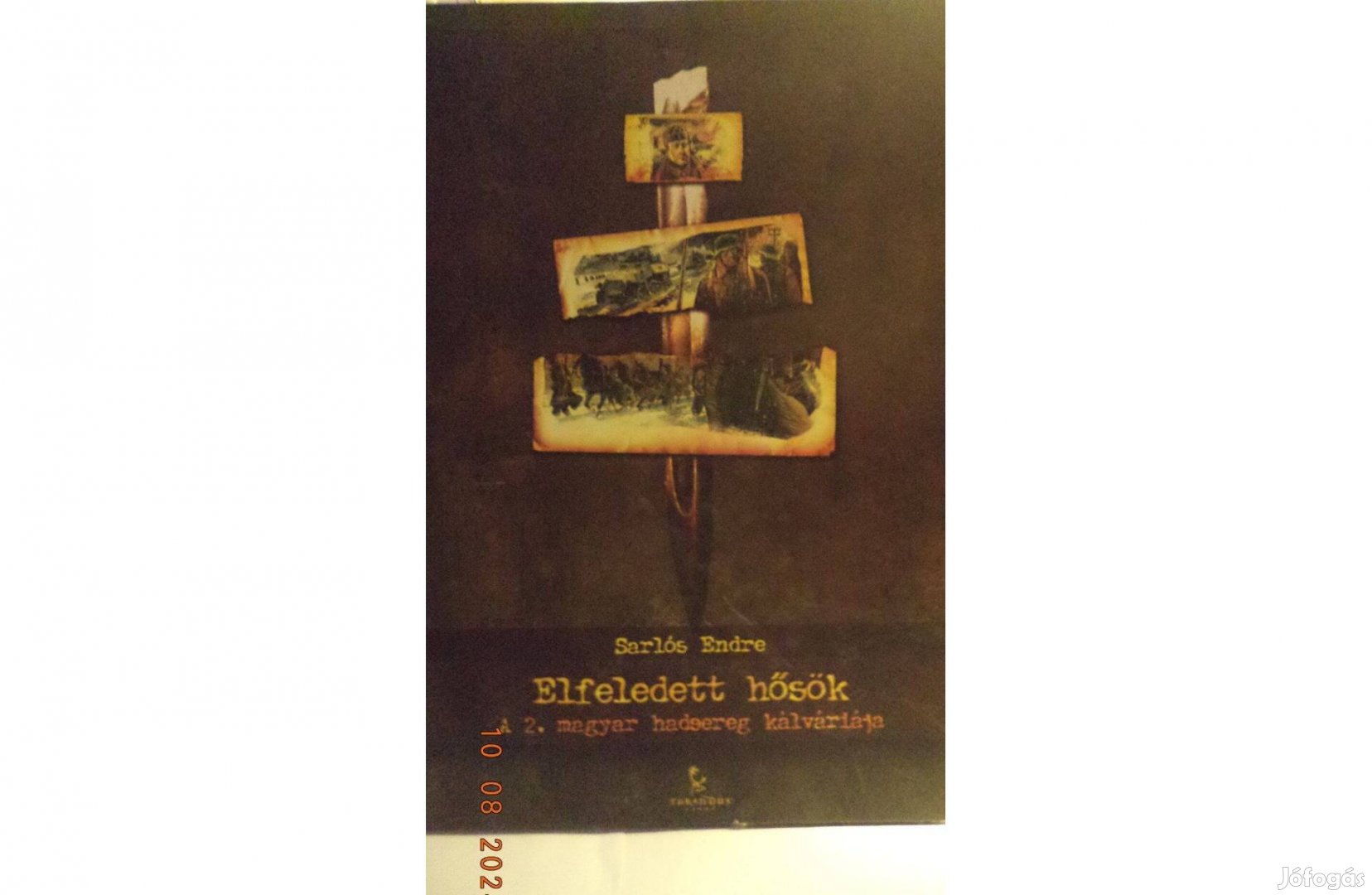 Sarlós Endre Elfeledett hősök