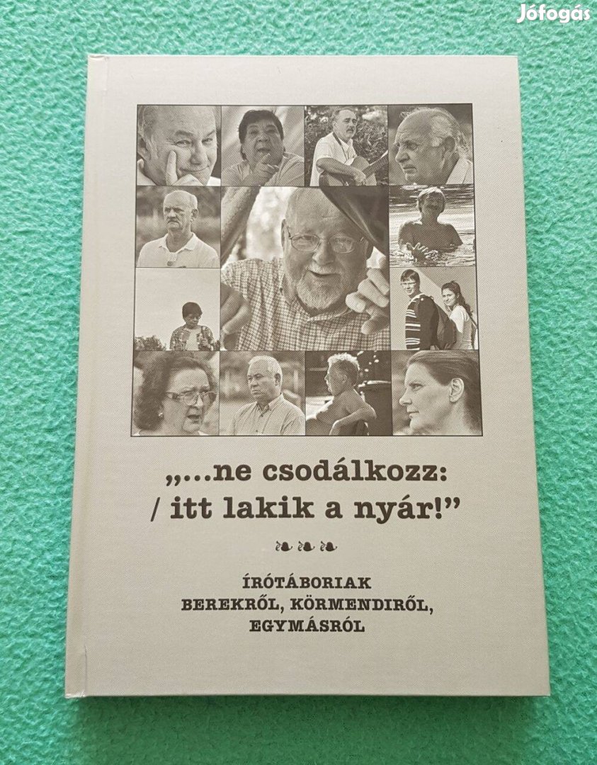 Sarusi Mihály - ".ne csodálkozz: / itt lakik a nyár" könyv