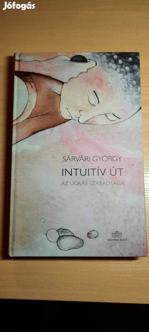 Sárvári György: Intuitív út