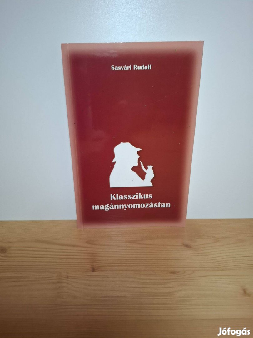 Sasvári Rudolf: Klasszikus magánnyomozástan