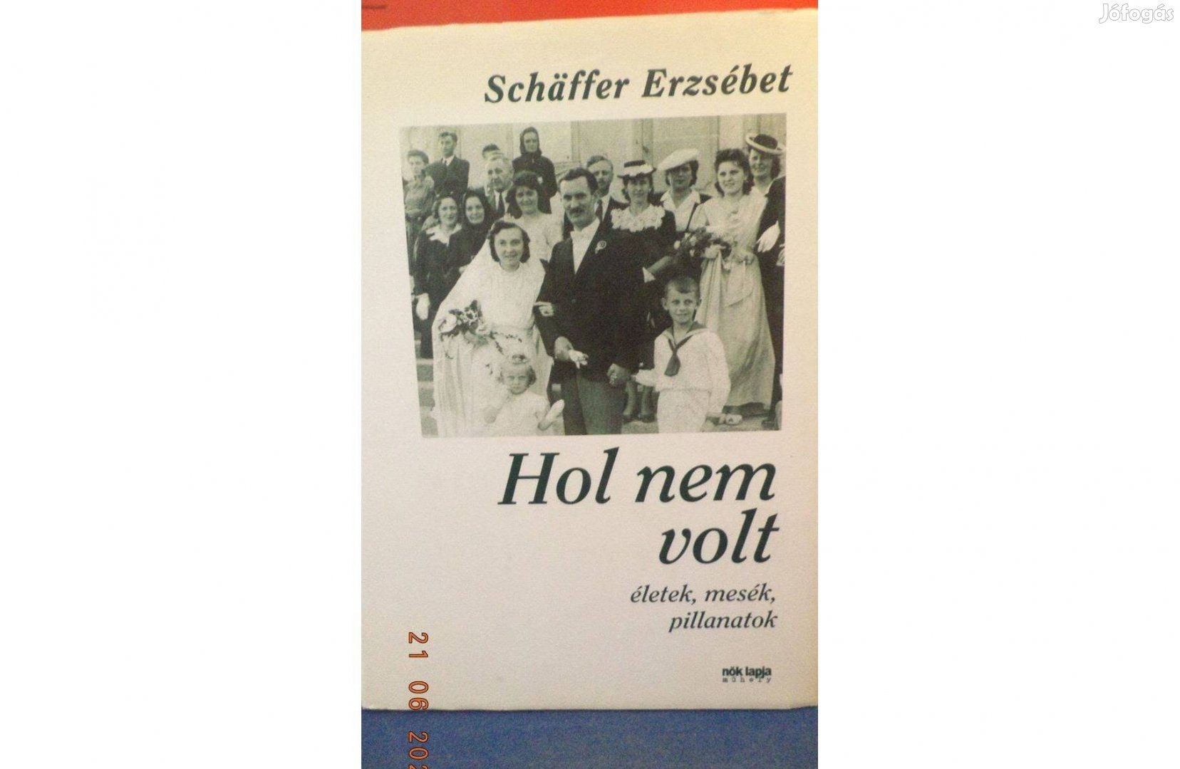 Scghäffer Erzsébet: Hol nem volt