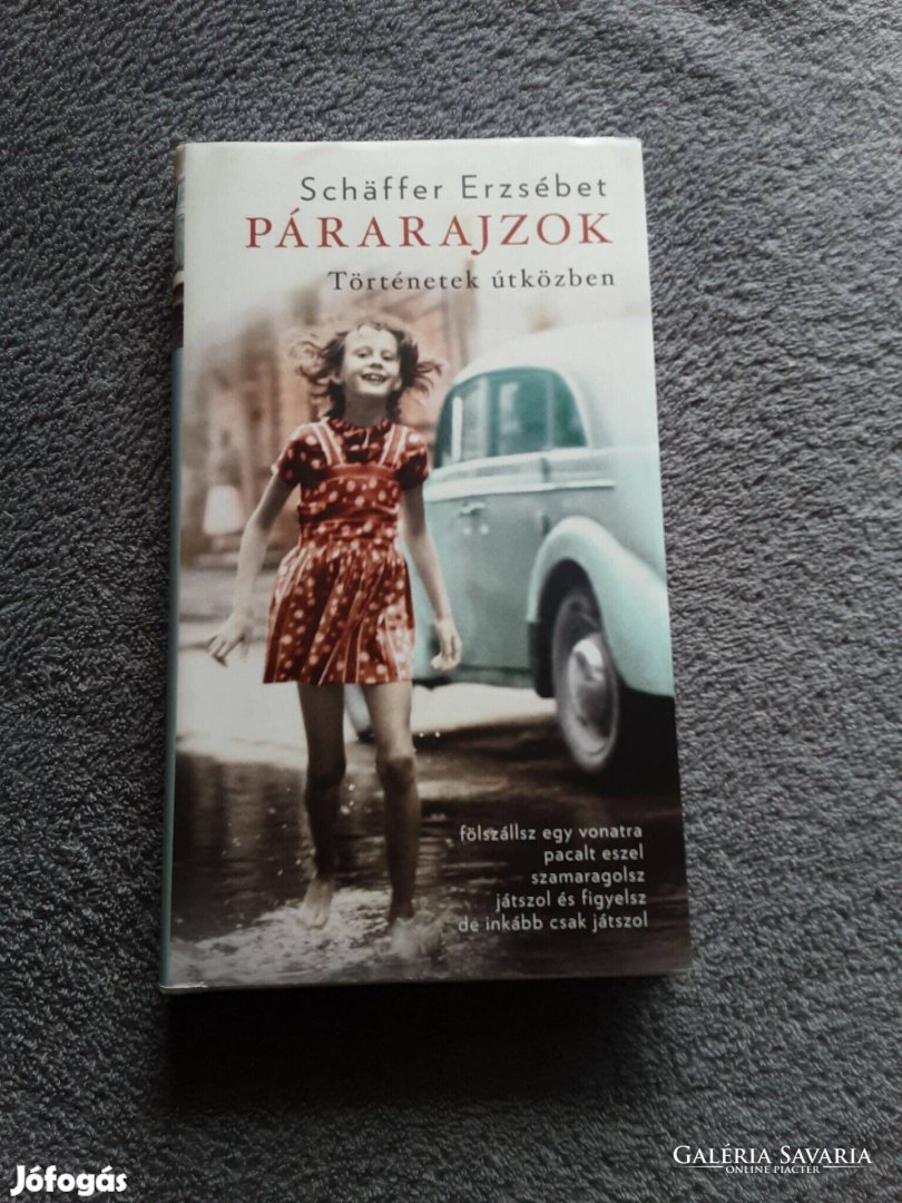 Schäffer Erzsébet Párarajzok Történetek útközben könyv