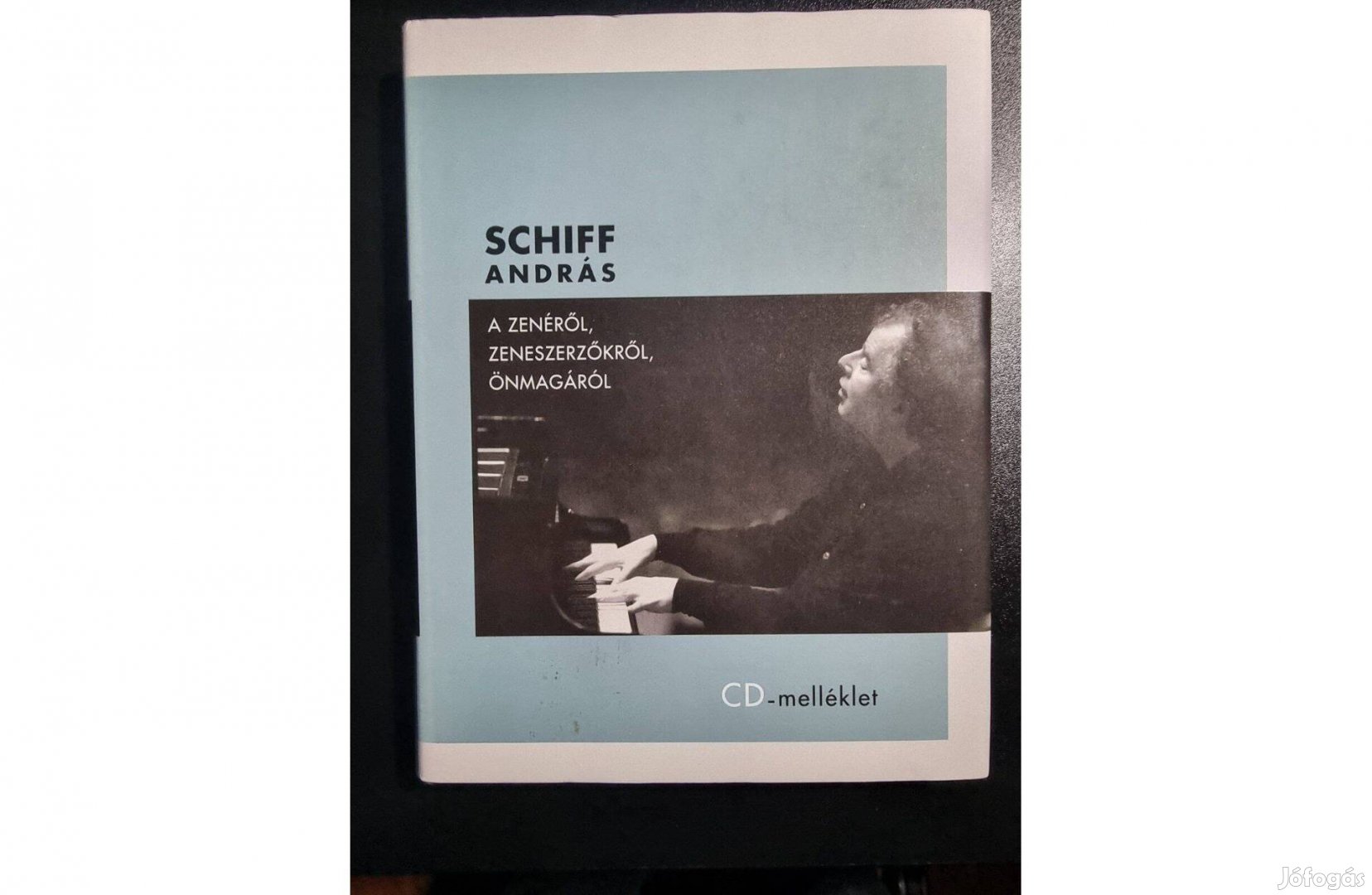 Schiff András: A zenéről, zeneszerzőkről, önmagáról