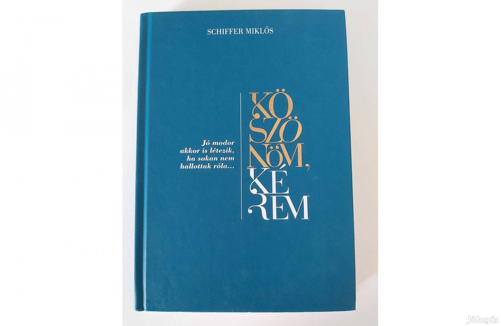 Schiffer Miklós: Köszönöm, kérem