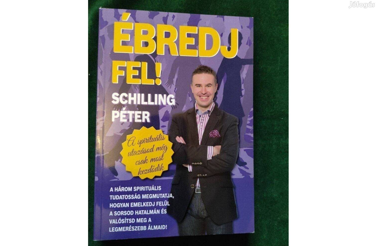 Schilling Péter Ébredj fel!