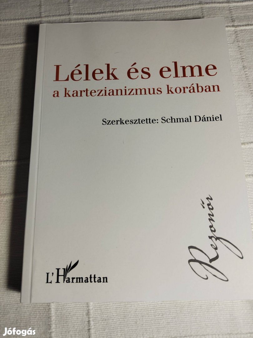 Schmal Dániel (szerk.): Lélek és elme a kartezianizmus korában