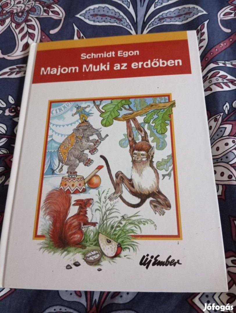 Schmidt Egon: Majom Muki az erdőben